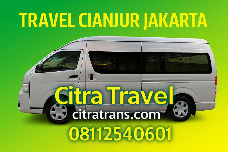 Travel Cianjur Jakarta Rating Tertinggi Harga Murah