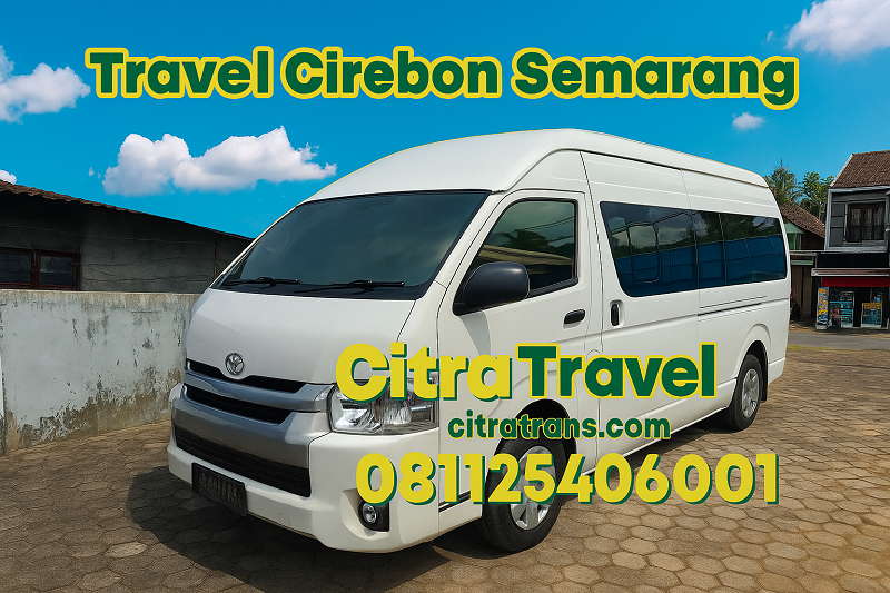 Travel Cirebon Semarang Door To Door Harga Tiket Termurah