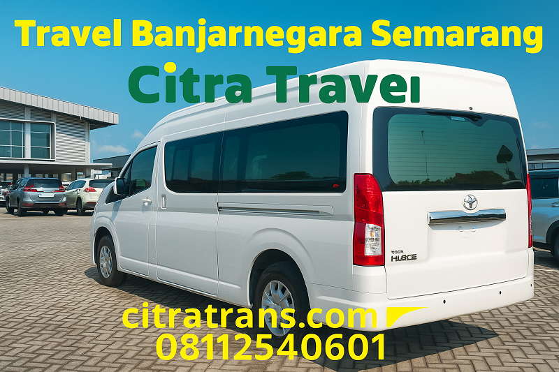 Travel Banjarnegara Semarang Taif Harga Tiket Termurah