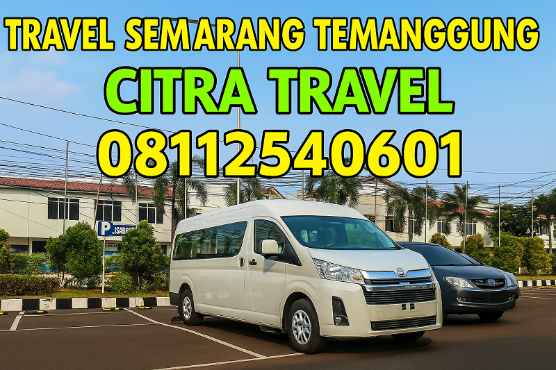 Travel Semarang Temanggung Door to Door Ongkos Tarif Termurah